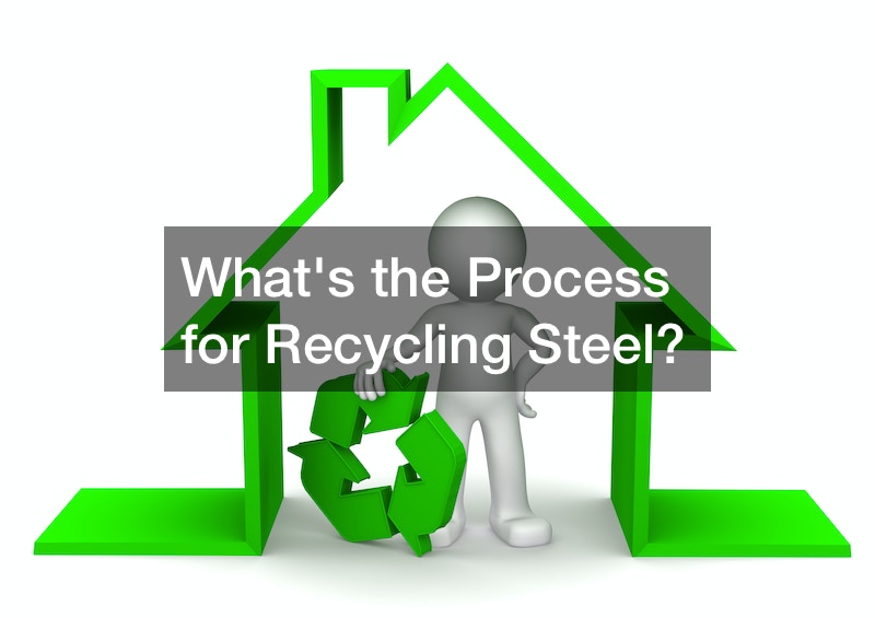 Whats the Process for Recycling Steel?