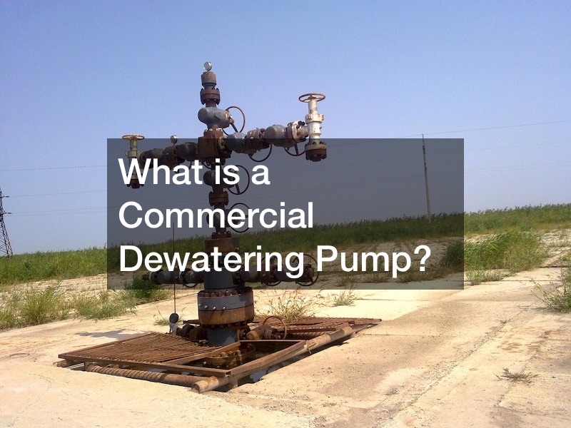 What is a Commercial Dewatering Pump?