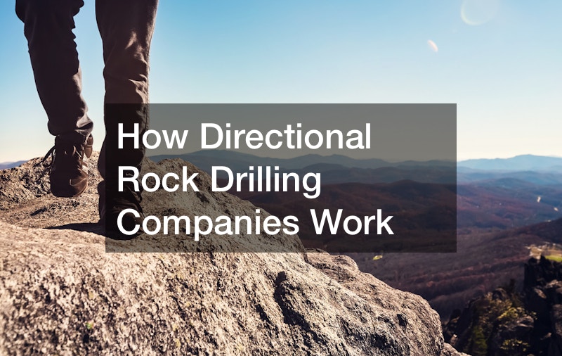 How Directional Rock Drilling Companies Work