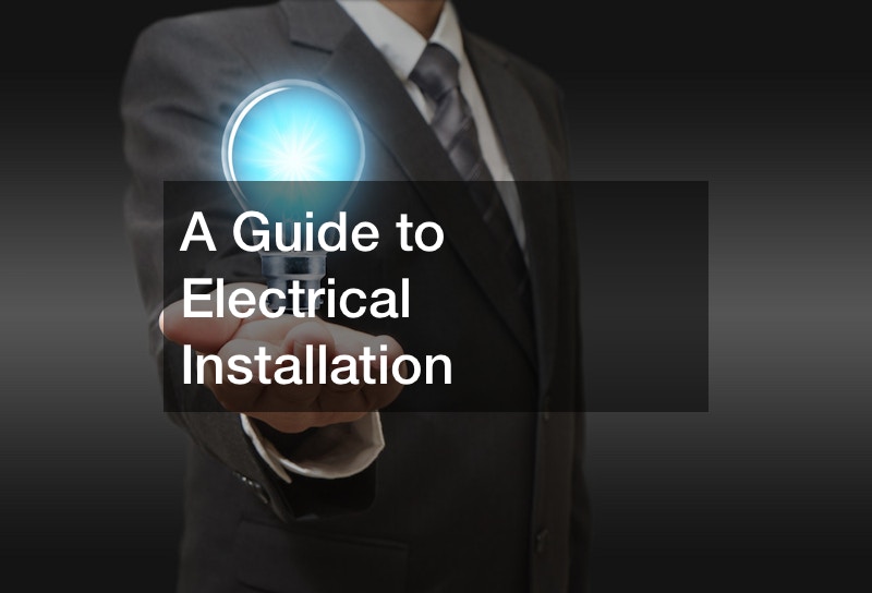 A Guide to Electrical Installation