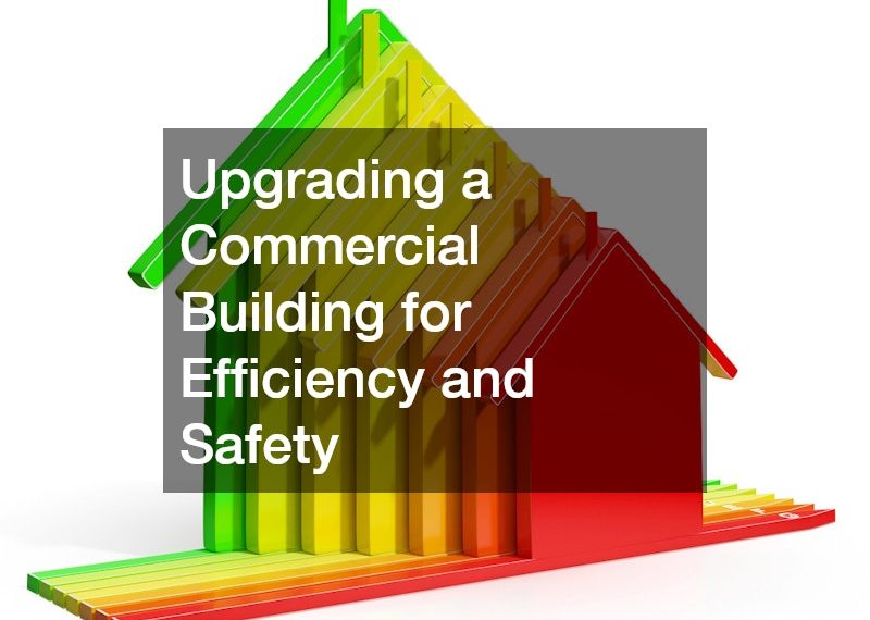 Upgrading a Commercial Building for Efficiency and Safety